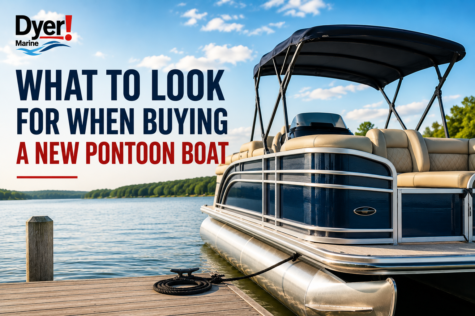 Read more about the article What To Look For When Buying A New Pontoon Boat