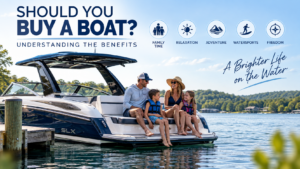 Read more about the article Should You Buy A Boat? Understanding The Benefits