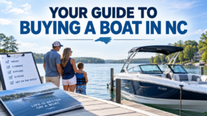 Read more about the article Your Guide To Buying A Boat In NC